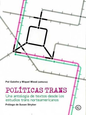 cover image of Políticas trans. Una antología de textos desde los estudios trans norteamericanos